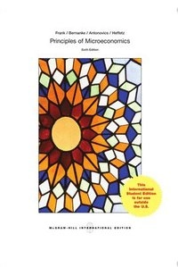 Principles of Microeconomics; Robert Frank; 2015