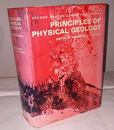 Principles of physical geology; Arthur Holmes; 1965