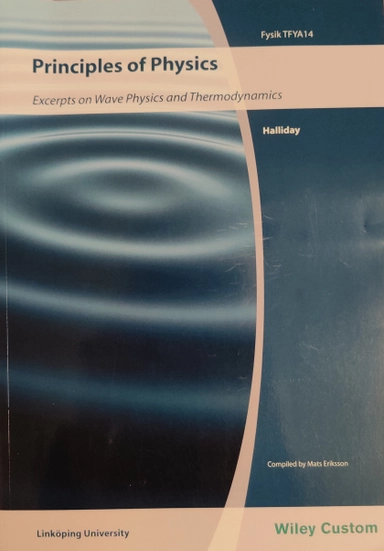 Principles of Physics Excerpts on Wave Physics and Thermodynamics; Halliday; 2015