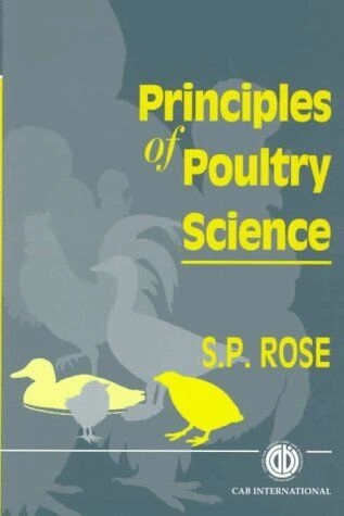 Principles of poultry science; S.P. ROSE ; 1996