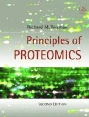 Principles of proteomics; Richard M. Twyman; 2014