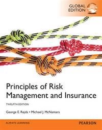 Principles of risk management and insurance; George E. Rejda; 2014