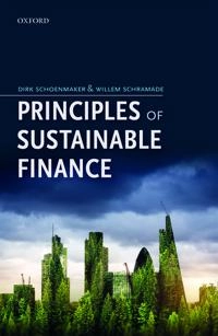 Principles of Sustainable Finance; Dirk Schoenmaker, Willem Schramade; 2018