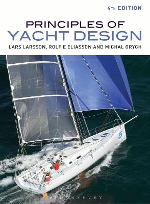 Principles of yacht design. : Lars Larsson, Rolf Eliasson and Michael Orych