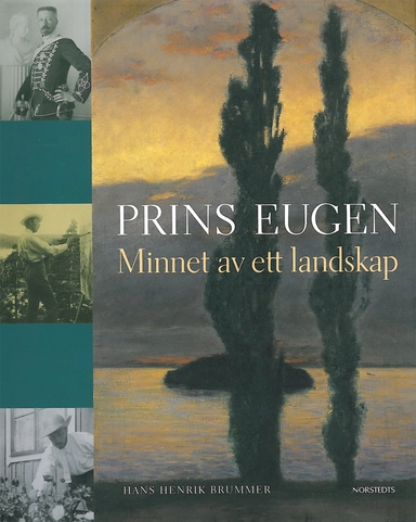 Prins Eugen : Minnet av ett landskap; Hans Henrik Brummer; 1998