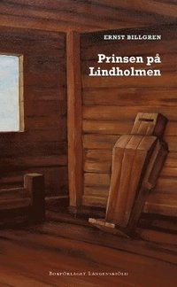 Prinsen på Lindholmen; Ernst Billgren; 2009