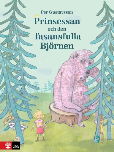 Prinsessan och den fasansfulla Björnen; Per Gustavsson; 2015