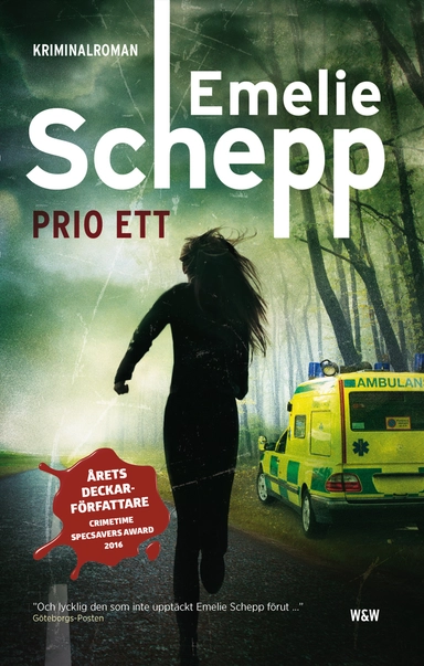 Prio ett; Emelie Schepp; 2016