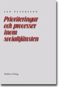 Prioriteringar och processer inom socialtjänsten: En undersökning i åtta kommuner