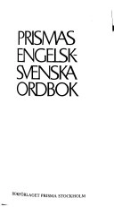Prismas engelsk-svenska ordbok : Prisma's English-Swedish dictionary; 1998