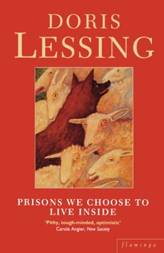 Prisons we choose to live inside