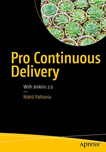 Pro Continuous Delivery; Nikhil Pathania; 2017