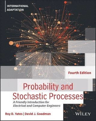 Probability and stochastic processes : A friendly introduction for electrical and computer engineers