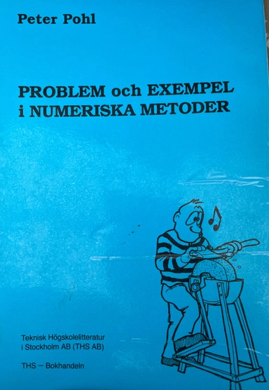 Problem och exempel i numeriska metoder (med lösningar, svar och tips)