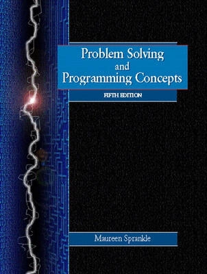 Problem solving and programming concepts; Maureen Sprankle; 2001