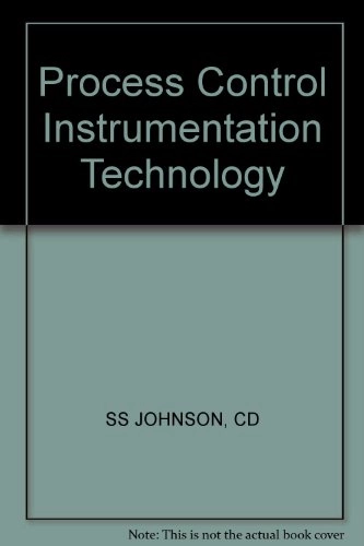 Process Control Instrumentation TechnologyNew titles in electronic technology; Curtis D. Johnson