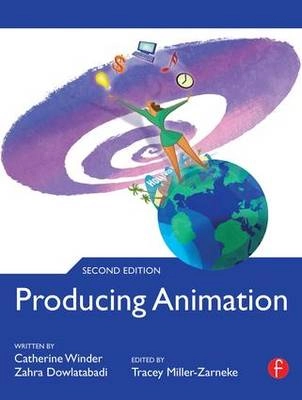 Producing Animation (Second Edition) ; Catherine Winder, Zahra Dowlatabadi; 2011