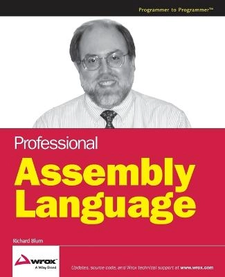Professional Assembly Language; Richard Blum; 2005