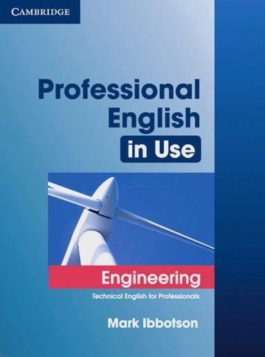 Professional English in Use Engeneering; Mark Ibbotson; 2010