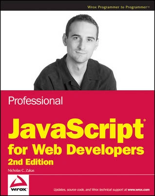 Professional JavaScript for Web Developers; Nicholas C. Zakas; 2009