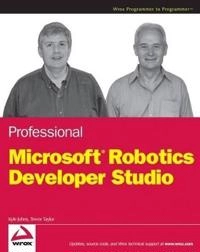 Professional Microsoft Robotics Developer Studio; Martin R. Calsyn; 2008