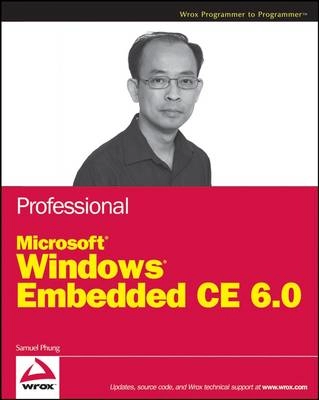 Professional Microsoft Windows Embedded CE 6.0; Samuel Phung; 2008