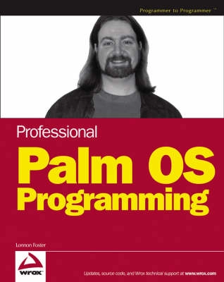Professional Palm OS Programming; Lonnon R. Foster; 2005