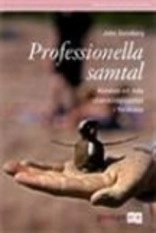Professionella samtal : konsten att leda utvecklingssamtal i förskolan; John Steinberg; 2008