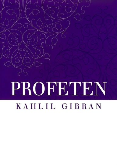 Profeten; Kahlil Gibran; 2016