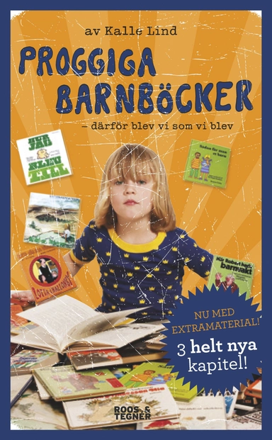 Proggiga barnböcker : därför blev vi som vi blev; Kalle Lind; 2012
