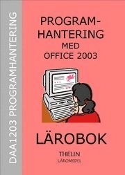 Programhantering med Office 2003 - Lärobok