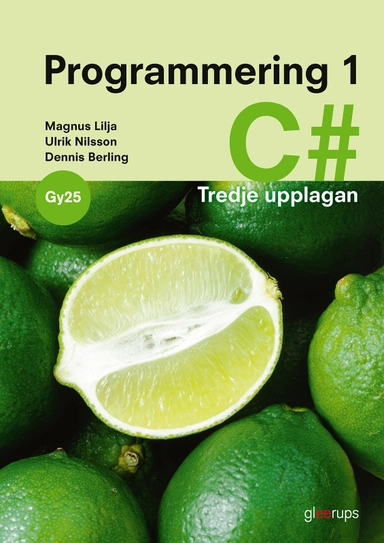 Programmering 1 C# - Gy25; Magnus Lilja, Ulrik Nilsson, Dennis Berling; 2026