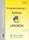 Programmering 1 med Python - Lärobok; Jan Sundström; 2013
