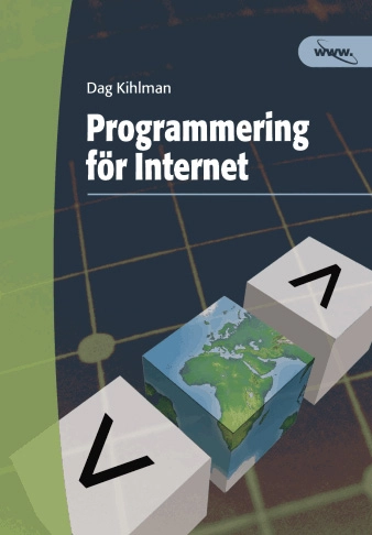 Programmering för Internet; Dag Kihlman; 2001