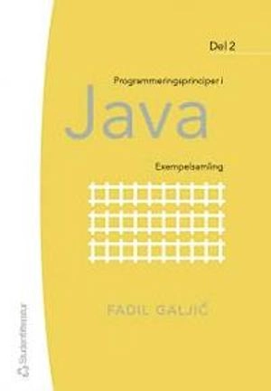 Programmeringsprinciper i Java : exempelsamlingexempelsamling. D. 2