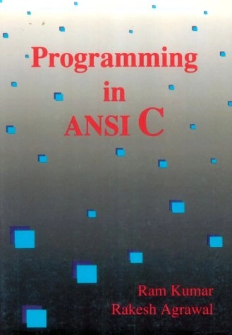 Programming in ANSI C; Ram Kumar; 1992