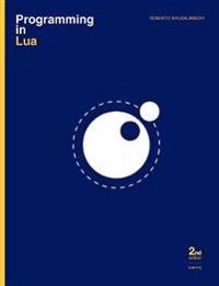 Programming in Lua; Roberto Ierusalimschy; 2006
