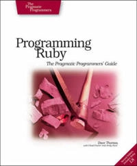 Programming Ruby; David Thomas; 2004