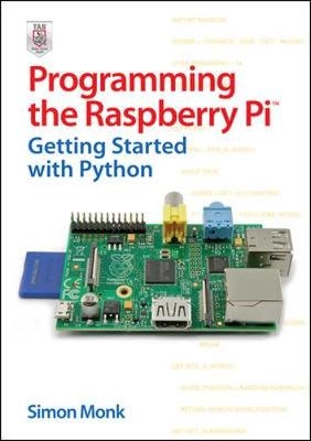 Programming the Raspberry Pi : getting started with Python; Simon. Monk; 2012