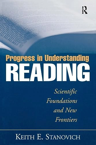 Progress in understanding reading : scientific foundations and new frontiers