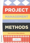 Project management and methods; Sven Antvik; 2012