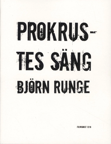 Prokrustes säng; Björn Runge; 2009