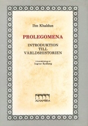 Prolegomena: Introduktion till världshistorien; Ibn Khaldūn; 2003