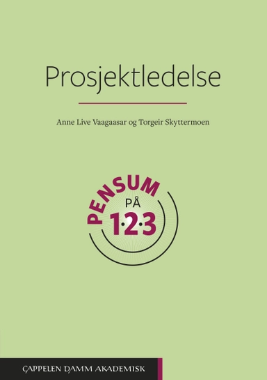 Prosjektledelse : pensum på 1-2-3