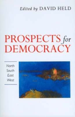Prospects for democracy - north, south, east, west