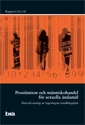 Prostitution och människohandel för sexuella ändamål : slutredovisning av regeringens handlingsplan