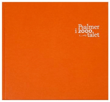 Psalmer i 2000-talet, ackompanjemang; Svenska kyrkan och Verbum; 2006