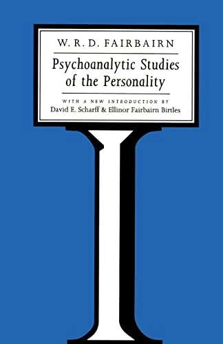Psychoanalytic studies of the personality; William Ronald Dodds Fairbairn; 1994