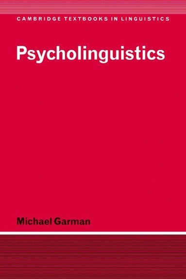 Psycholinguistics; Michael Garman; 1990