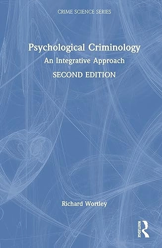 Psychological criminology : an integrative approach
